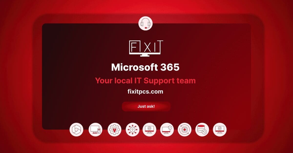 Microsoft 365 Support from Local IT Experts Fix IT